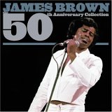 James Brown - 50th Anniversary Collection [Disc 2]