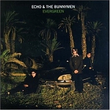 Echo & The Bunnymen - Evergreen