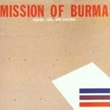 Mission Of Burma - Signals, Calls, and Marches