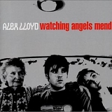 Alex Lloyd - Watching Angels Mend