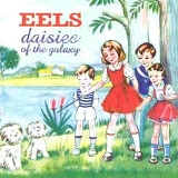 The Eels - Daisies of the Galaxy