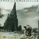 American Music Club - Mercury (1995)