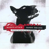 Massive Attack - Danny The Dog