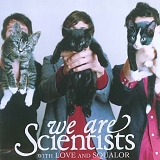 We Are Scientists - With Love And Squalor