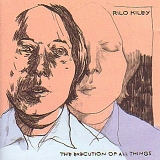 Rilo Kiley - The Execution of All Things