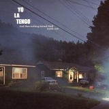 Yo La Tengo - And Then Nothing Turned Itself Inside-Out