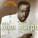 Slim Harpo - The Best of Slim Harpo