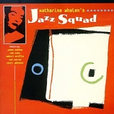 Katharine Whalen - Katharine Whalen's Jazz Squad