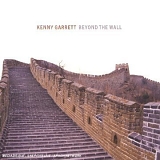 Kenny Garrett - Beyond The Wall