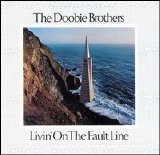 The Doobie Brothers - Livin' On The Fault Line