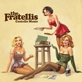 The Fratellis - Costello Music