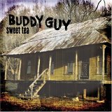 Buddy Guy - Sweet Tea (2001)