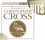 Christopher Cross - The Very Best Of Christopher Cross