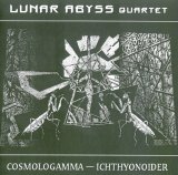 Lunar Abyss Quartet - Cosmologamma - Ichthyonoider