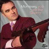 Morrissey - You Are The Quarry [Deluxe Edition]