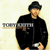 Toby Keith - Greatest Hits: Volume 2
