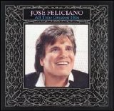 Jose Feliciano - All Time Greatest Hits