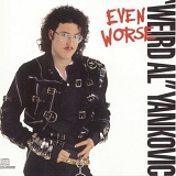 Weird Al Yankovic - Even Worse