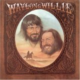 Waylon Jennings, Willie Nelson - Waylon & Willie