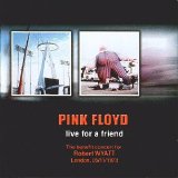 Pink Floyd - Live For A Friend