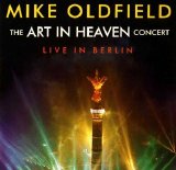 Mike Oldfield - Art Of Heaven - Live In Berlin