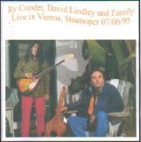 Ry Cooder, David Lindley & Family - Live In Vienna, Staatsoper 07/06/95