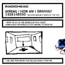 Radiohead - Airbag / How Am I Driving?