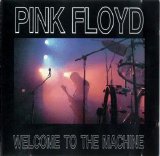 Pink Floyd - Welcome To The Machine