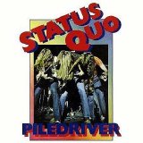 Status Quo - Piledriver