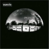 Oasis - Don't Believe The Truth