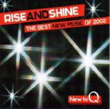 Various artists - Q Magazine: Rise And Shine - The Best New Music of 2002