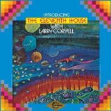 The Eleventh House - Introducing Eleventh House Featuring Larry Coryell