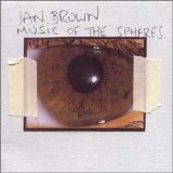 Ian Brown - Music Of The Spheres