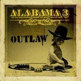 Alabama 3 - Outlaw