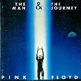 Pink Floyd - The Man & The Journey