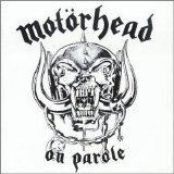 Motörhead - On Parole