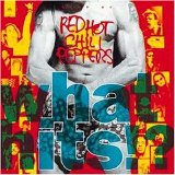 Red Hot Chili Peppers - What hits!?