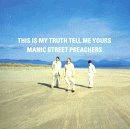 Manic Street Preachers - This Is My Truth Tell Me Yours