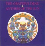 The Grateful Dead - Anthem Of The Sun