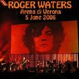 Roger Waters - Verona 5th June 2006