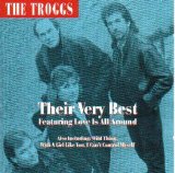 The Troggs - Their Very Best