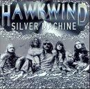 Hawkwind - Silver Machine