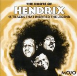 Various artists - Mojo - The Roots Of Hendrix