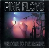 Pink Floyd - Welcome To The Machine