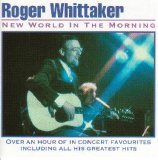 Roger Whittaker - New World In The Morning