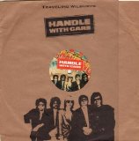 The Traveling Wilburys - Handle With Care