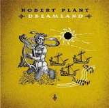 Robert Plant - Dreamland