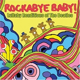 Michael Armstrong - Rockabye Baby! Lullaby Renditions of The Beatles