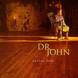 Dr. John [Mac Rebennack] - Anutha Zone