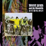 Tommy James and the Shondells - Anthology